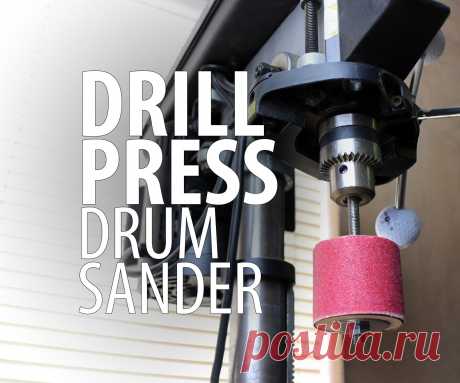 Drill Press Drum Sander Turn your drill press into a drum sander by making your own spindles to hold sandpaper. This easy afternoon workshop project is great for sanding inside a concave...