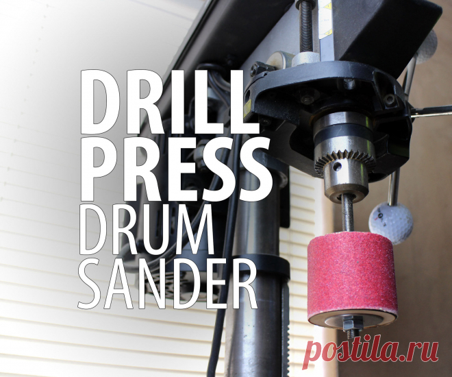 Drill Press Drum Sander Turn your drill press into a drum sander by making your own spindles to hold sandpaper. This easy afternoon workshop project is great for sanding inside a concave...