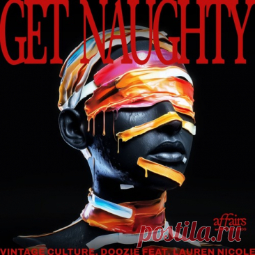 Vintage Culture, Doozie, Lauren Nicole - Get Naughty Download Free on Musicvibez.News ,Album Daily update. Vintage Culture, Doozie, Lauren Nicole - Get Naughty