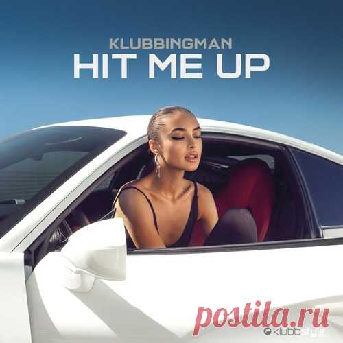 Download Klubbingman - Hit Me Up Label Klubbstyle Styles Future House Date 2025-04-25 Catalog # 53590293 Length 6:31 Tracks 2