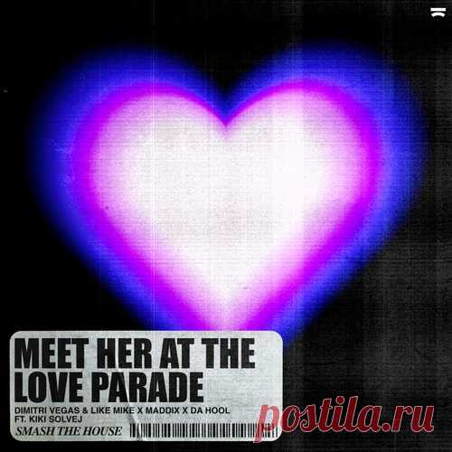 Download Da Hool, Maddix, Dimitri Vegas & Like Mike, Kiki Solvej - Meet Her At The Love Parade (Extended Mix) - Musicvibez Label Smash The House Official Styles Future House Date 2024-05-17 Catalog # STH540BP Length 5:40 Tracks 1