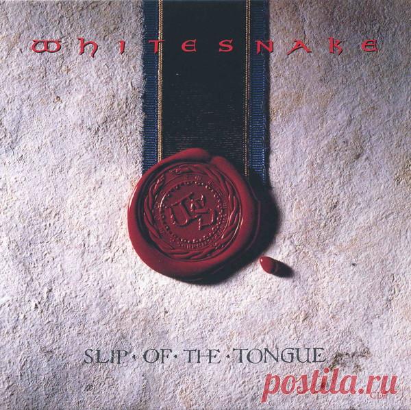 Whitesnake - Slip Of The Tongue (1989) – МУЗЫКА 70-Х , пользователь Александр Лозовой | Группы Мой Мир