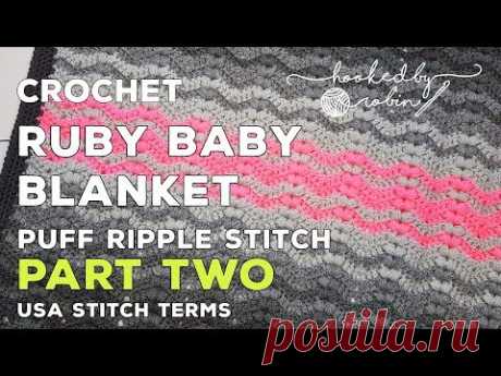 PART 2 | How to crochet the Ruby Baby Blanket | How to straighten crochet edges ready for a border