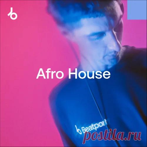 Beatport Closing Essentials 2025: Afro House