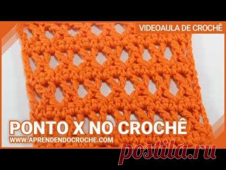 Ponto X no croche - Tipos de Pontos no Crochê