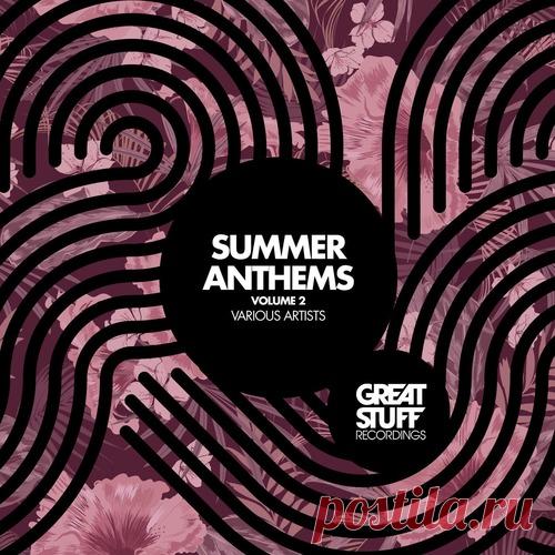 VA - Great Stuff Summer Anthems 2025 Vol. 2 Download Free on Musicvibez.News ,Album Daily update. VA - Great Stuff Summer Anthems 2025 Vol. 2