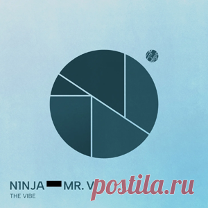 N1NJA, Mr. V - The Vibe (Extended Version) | 4DJsonline.com