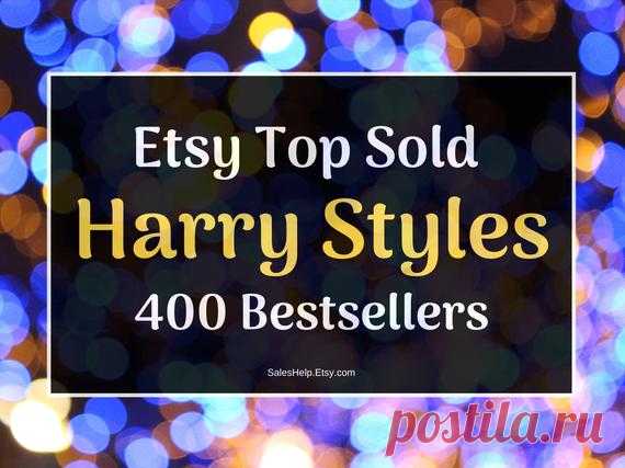Etsy Top Sold Harry Styles Bestsellers Top Selling Items | Etsy This is Etsy Top Sold Harry Styles Products.  Each Bestseller has: - name (title) - Etsy link - shop establish year - shop country  Bestsellers are grouped by Product Type - Etsy Categories. There are 12 product categories. There are over 400 Bestsellers in this List.  October 2020 update. New