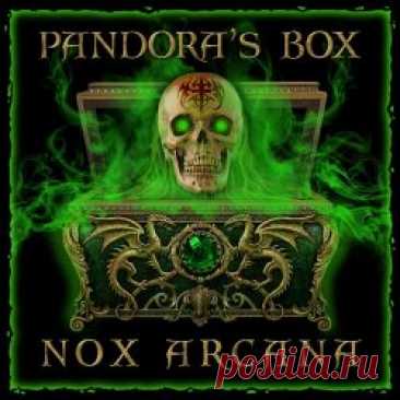 Nox Arcana - Pandora's Box (2025) Artist: Nox Arcana Album: Pandora's Box Year: 2025 Country: USA Style: Darkwave, Neoclassical, Dark Ambient