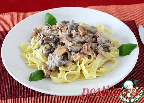 Pasta tagliatelle с говядиной и лисичками в нежном сливочном соусе - кулинарный рецепт