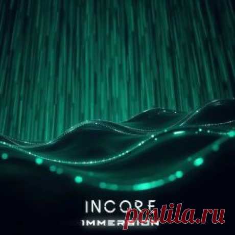 Incore - Immersion (2025) [EP] Artist: Incore Album: Immersion Year: 2025 Country: Ukraine Style: Synthwave, Darksynth