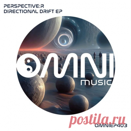 Download Perspective:R - Directional Drift EP Label Omni Music (UK) Styles Drum & Bass Date 2025-01-19 Catalog # OMNIEP403 Length 29:11 Tracks 4