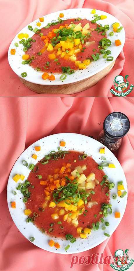 Томатный холодный суп с овощами - кулинарный рецепт