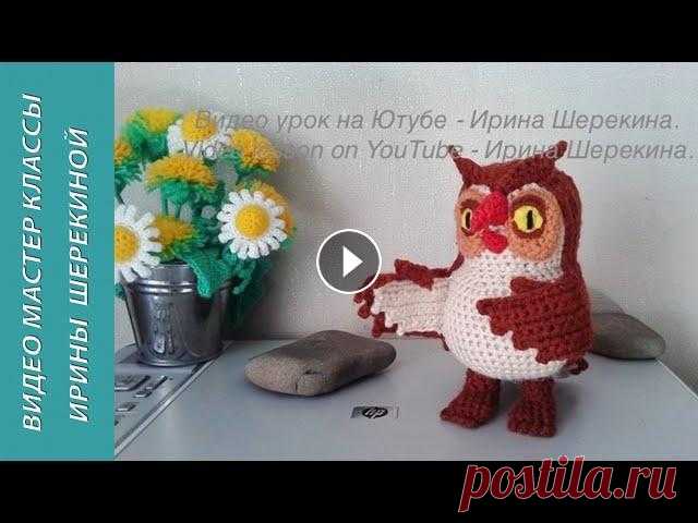 Сова из "Винни Пух", ч.3. Owl from the "Winnie the Pooh", р.3. Amigurumi. Crochet.  Амигуруми. Доступ к этому МК по ссылке. Чтобы получить ссылку, надо связаться со мной: Access to this MK on the link. To get the link, you need to contact me: По...