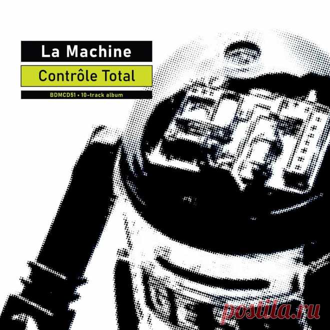 La Machine - Contrôle Total (2025) 320kbps / FLAC