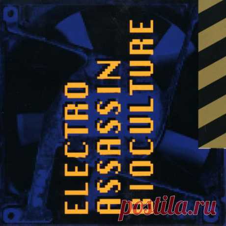 Electro Assassin - Bioculture (1993)