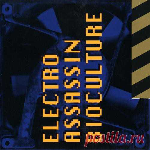 Electro Assassin - Bioculture (1993)