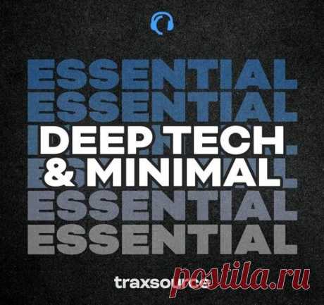 Traxsource Essential Minimal Deep Tech 2025-08-25 free download mp3 music 320kbps