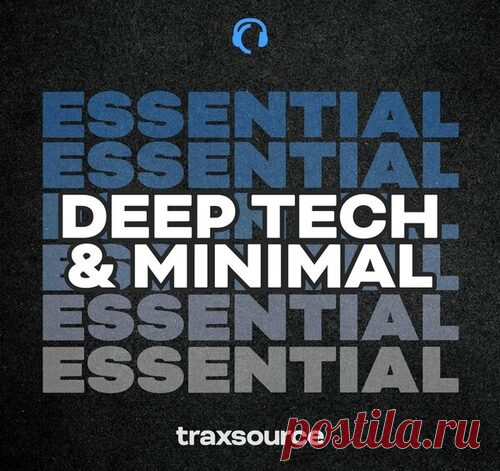 Traxsource Essential Minimal Deep Tech 2025-08-25 free download mp3 music 320kbps
