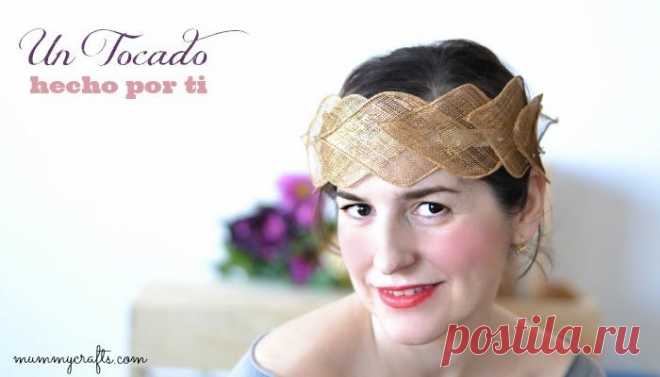 Cómo hacer un tocado con Sinamay paso a paso | Manualidades