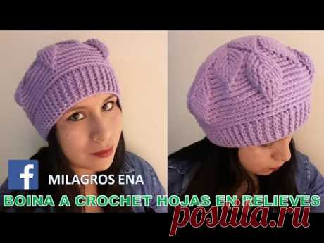 VIDEO COMPLETO de Boina a crochet en Punto Hojas en Relieves para damas paso a paso español