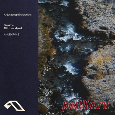 Blu Attic – Till I Lose Myself [ANJEXP042BD] Sharing-DB.club