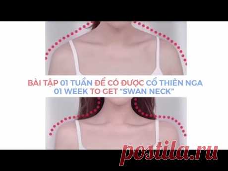 Bài tập 01 tuần để có được cổ thiên nga, xương quai xanh| Bài tập dáng đẹp | Hiệu quả (Bài 1)