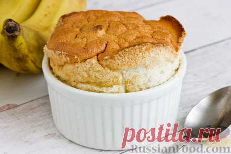 Рецепт: Банановое суфле на RussianFood.com