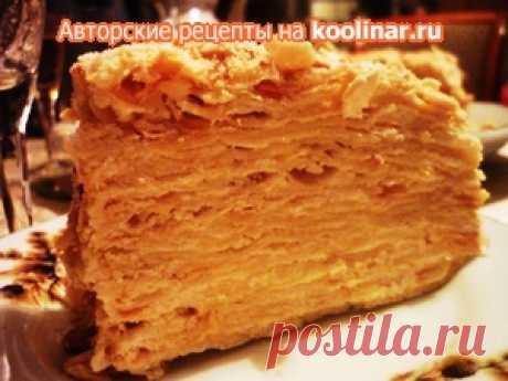 Торт Наполеон классический (мой любимый вариант) рецепт с фотографиями