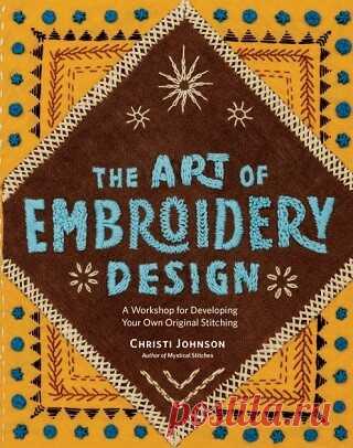 The Art of Embroidery Design: A Workshop for Developing Your Own Original Stitching 2025
