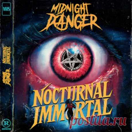 Midnight Danger - Nocturnal Immortal (2025) [Single] Artist: Midnight Danger Album: Nocturnal Immortal Year: 2025 Country: Sweden Style: Synthwave, Darksynth