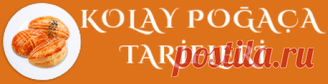 Kolay Poğaça Tarifleri
