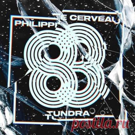 Philippe Cerveau – Tundra - FLAC Music