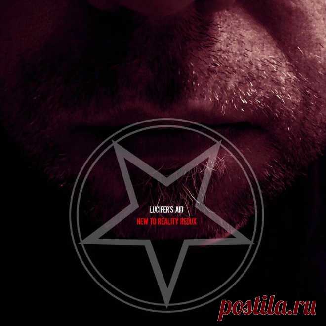 Lucifer's Aid - New to Reality (Redux 2025) (2025) 320kbps / FLAC