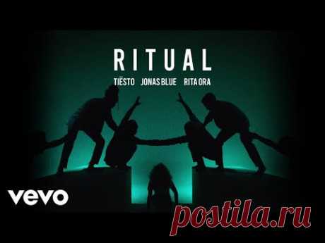 Tiesto, Jonas Blue, Rita Ora - Ritual