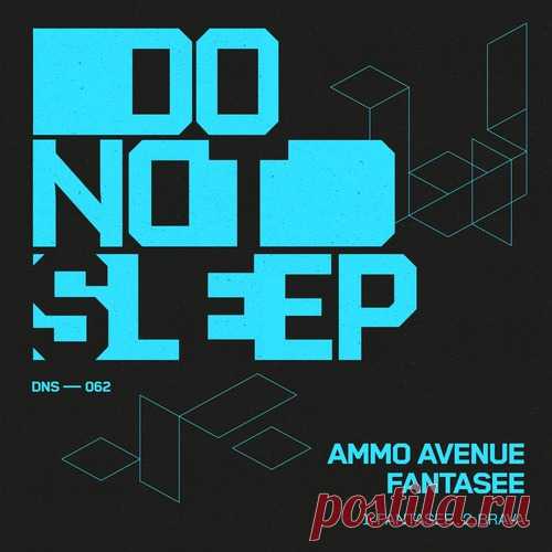 Ammo Avenue – Fantasee [DNS062B]