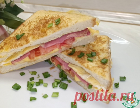 Горячий сэндвич с ветчиной и сыром – кулинарный рецепт