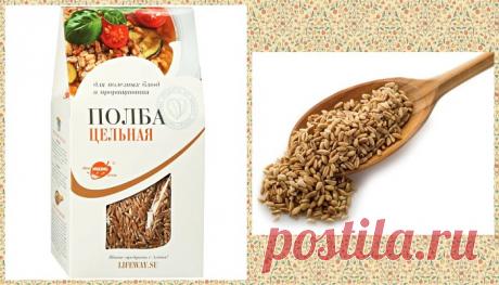 Ценная крупа Полба – полезные свойства, приготовление