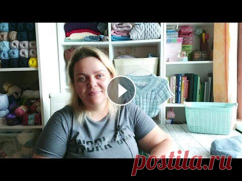 Вязовлог #15/2022. ТРИ ГОТОВЫЕ  РАБОТЫ И ОТЛИЧНЫЕ ПРОДВИЖЕНИЯ Вязовлог #15/2022. ТРИ ГОТОВЫЕ РАБОТЫ И ОТЛИЧНЫЕ ПРОДВИЖЕНИЯ...