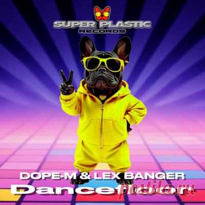 DOPE-M, Lex Banger - Dancefloor
