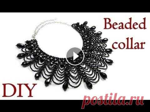 DIY: Beaded collar necklace / Ажурный воротник из бисера Pattern / Схема воротника: Спасибо за подписку!!! =* Material: - Beads 4x3mm - 449pcs - Seed beads #10 - Beads 10x15mm - 14pcs - Beads 8mm - 15pcs ❤ П...