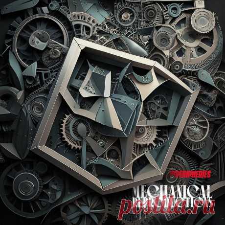 The Peripheries - Mechanical Reproductions (2025) 320kbps / FLAC