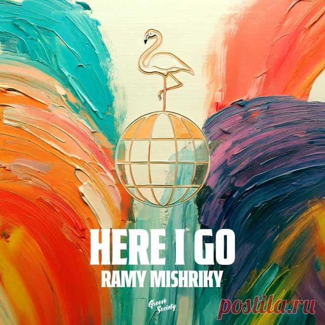 Ramy Mishriky - Here I Go (Extended Mix)