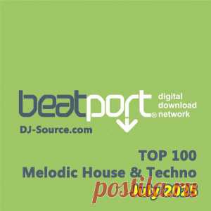 Beatport Top 100 Melodic House & Techno July 2025 FLAC - DJ-Source.com