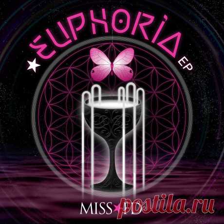 Miss FD - Euphoria - EP (2025) 320kbps / FLAC