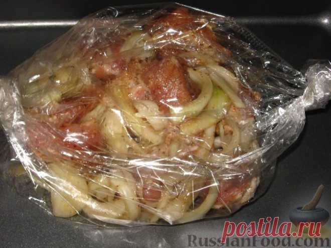 Рецепт: Шашлык в рукаве на RussianFood.com