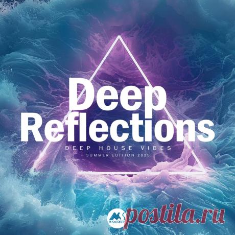 VA - Deep Reflections Summer Edition 2025 MSD520 » MinimalFreaks.co