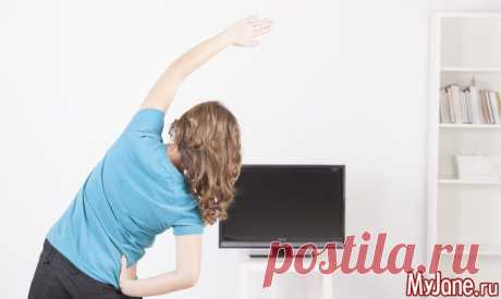 Гимнастика перед телевизором - фитнес, физкультминутка, позвоночник, растяжка, упражнения