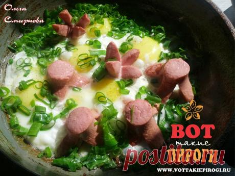 Яичница-глазунья с сосисками | ВОТ ТАКИЕ ПИРОГИ