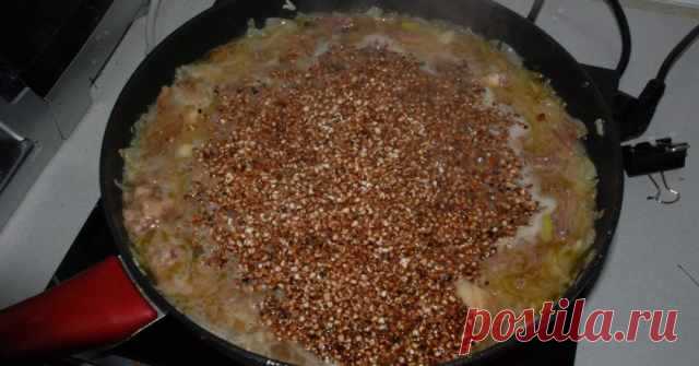 Как сделать гречневую кашу вкуснее. Ни грамма мяса, а все в полном восторге. — Домашняя кулинария